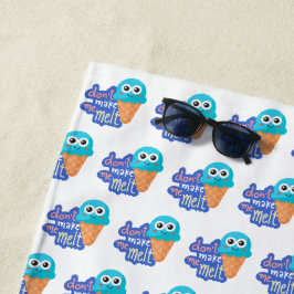 Lass mich Eis schmelzen Strandtuch
