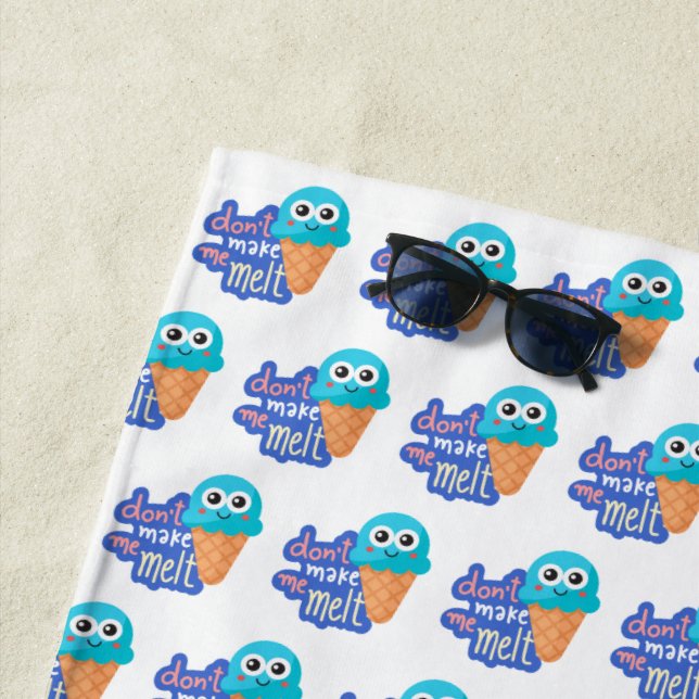 Lass mich Eis schmelzen Strandtuch (Beispiel)