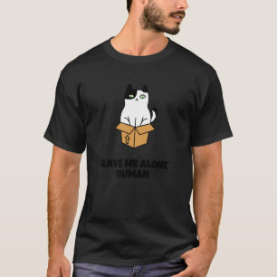 Lass mich in Ruhe (Lustige Einsiedlerkatzen-Aussag T-Shirt