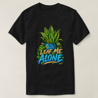 Lass mich in Ruhe Lustige Schlange Pflanzenliebhab T-Shirt