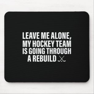 Lass mich in Ruhe Mousepad