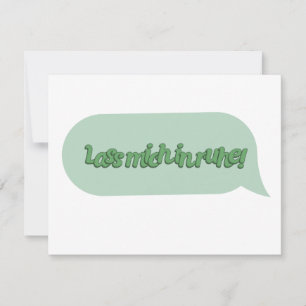 Lass mich in Ruhe! RSVP Karte