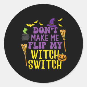Lass mich kein Hexenschalterwitz Halloween W Gedre Runder Aufkleber