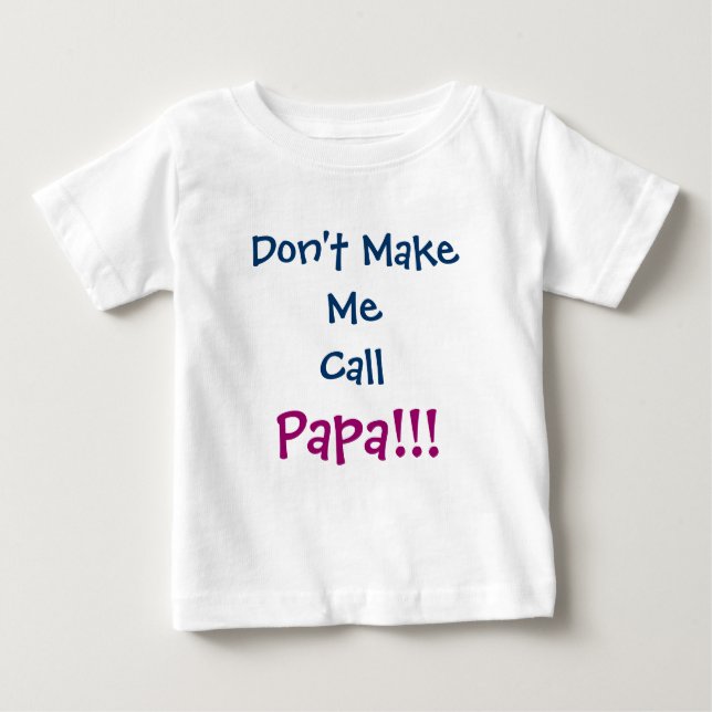 Lass mich keinen Papa Grandpa Säugling T - Shirt r (Vorderseite)
