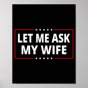 Lass mich meine Frau fragen - Sie sagte Nein Lusti Poster