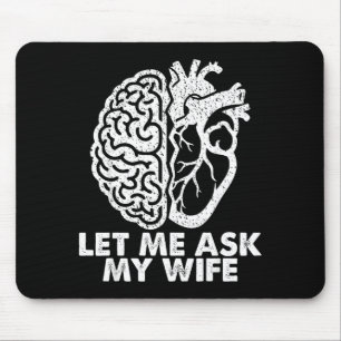 Lass mich meine Frau fragen Vintage lustiger Spruc Mousepad