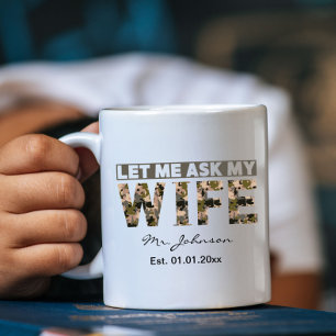 Lass mich meine Frau lustig personalisiert fragen Kaffeetasse