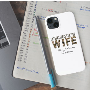 Lass mich meine Frau lustige personalisierte frage Case-Mate iPhone Hülle