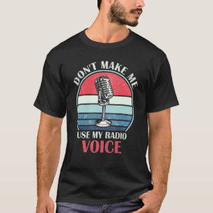 Lass mich meine Radiostimme nicht humorvoll Vintag T-Shirt