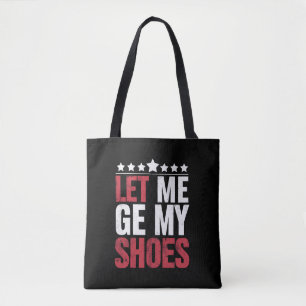 Lass mich meine Schuhe holen Trump lustiger Spruch