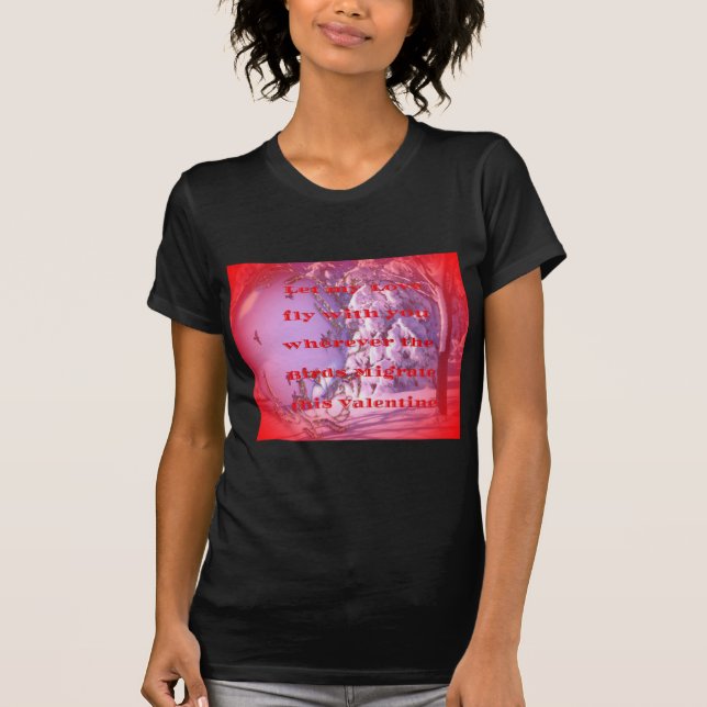 Lass mich mit dir zu valentine.png T-Shirt (Vorderseite)