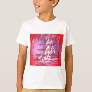Lass mich mit dir zum Valentinstag fliegen.png T-Shirt
