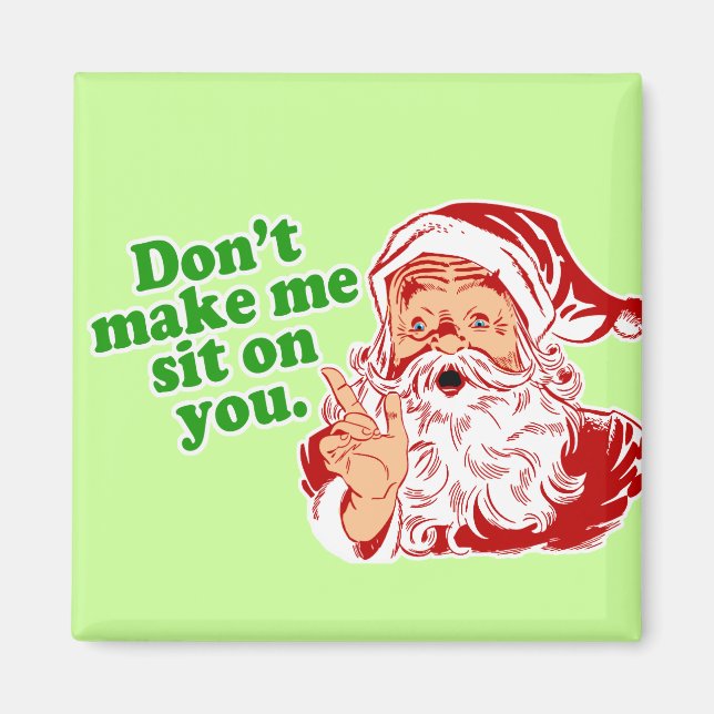 Lass mich nicht auf dich setzen magnet (Vorne)