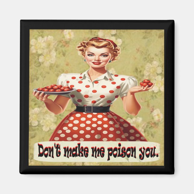 Lass mich nicht deinen Magneten vergiften Magnet (Vorne)