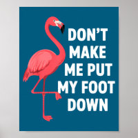 Lass mich nicht den Fußboden auf lustigen Flamingo