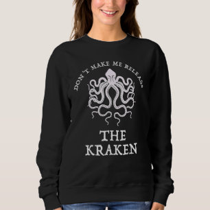 Lass mich nicht den Kraken Vintage-Oktopus freilas Sweatshirt