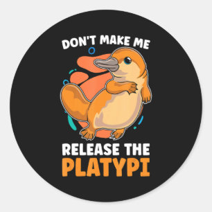 Lass mich nicht die Platy Loves Duck Bille veröffe Runder Aufkleber