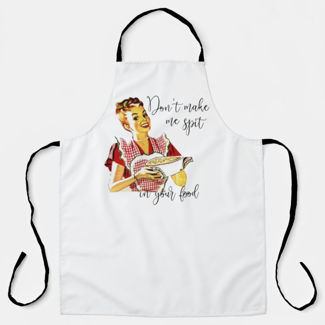 Lass mich nicht in dein Essen spucken Schürze (Vorderseite)