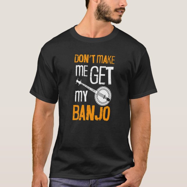 Lass mich nicht mein Banjo für Banjo Player Bluegr T-Shirt (Vorderseite)