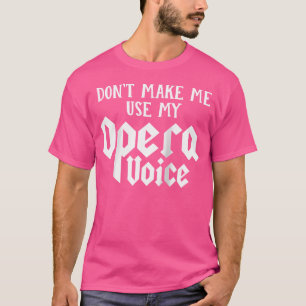 Lass mich nicht mein Opera-Voice-Baseball-T-Shirt T-Shirt