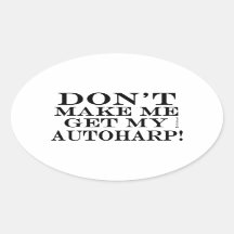 Lass mich nicht meine Autoharp holen