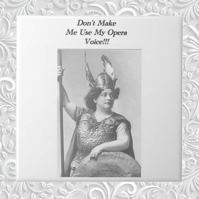 Lass mich nicht meine Opernstimme benutzen Fliese (Von Creator hochgeladen)