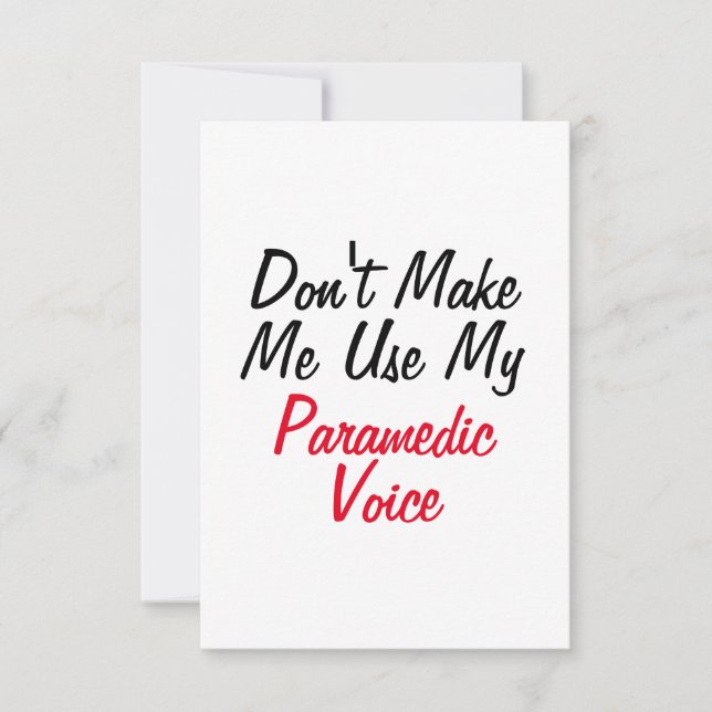 Lass mich nicht meine paramedische Stimme benutzen Karte (Vorderseite)