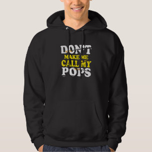 Lass mich nicht meine Pop nennen Kinder Nephew Nie Hoodie