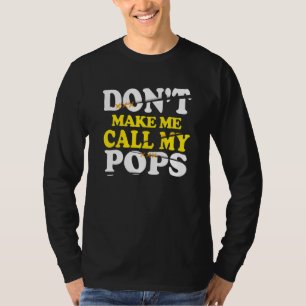 Lass mich nicht meine Pop nennen Kinder Nephew Nie T-Shirt
