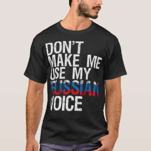 Lass mich nicht meine russische Stimme verwenden,  T-Shirt