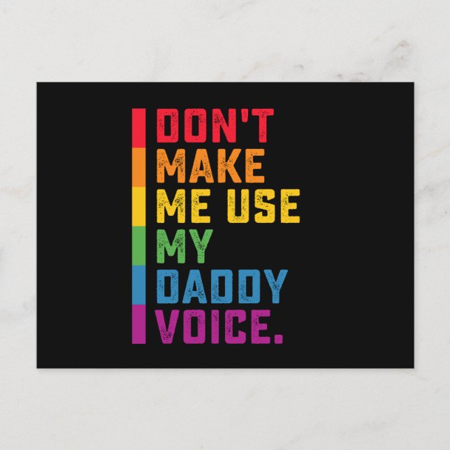 Lass mich nicht meinen Daddy Voice Funny Gay LGBTQ Postkarte (Vorderseite)