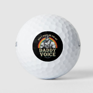 Lass mich nicht meinen Daddy Voice Gay LGBTQ benut Golfball