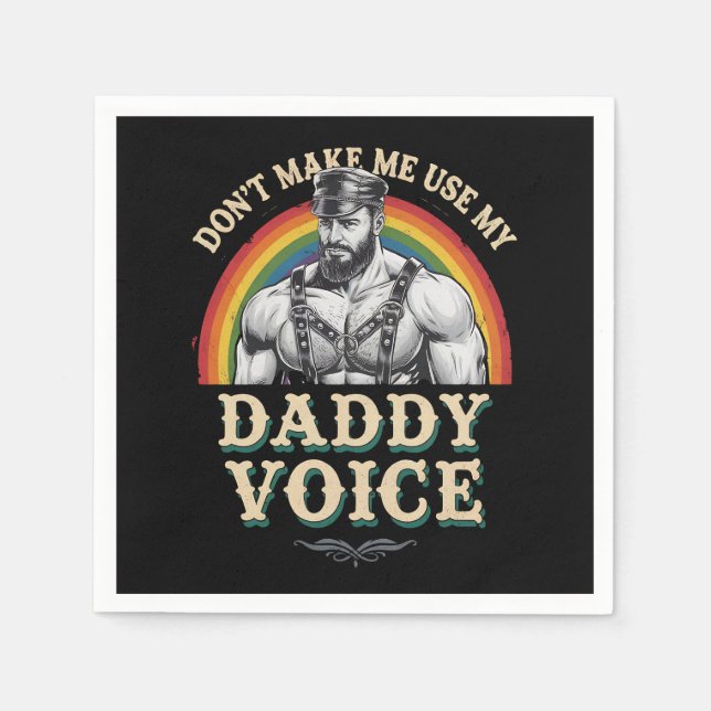 Lass mich nicht meinen Daddy Voice Gay LGBTQ benut Serviette (Vorderseite)