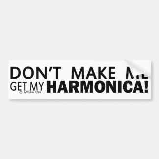 Lass mich nicht meinen Harmonica-Stoßfänger bekomm Autoaufkleber