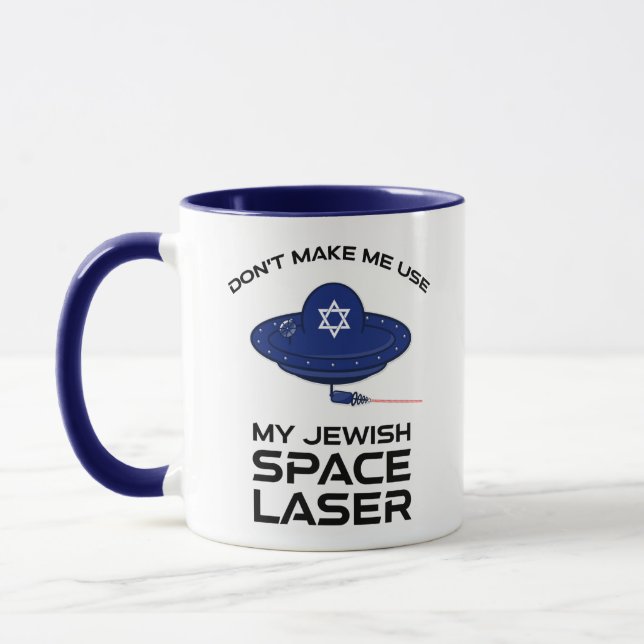 Lass mich nicht meinen jüdischen Raumlaserapparat  Tasse (Links)