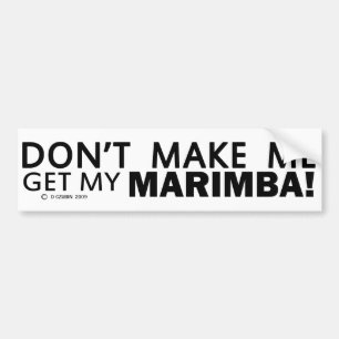 Lass mich nicht meinen Marimba-Bumper bekommen Autoaufkleber