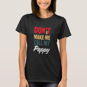 Lass mich nicht meinen Pappy Family Spaß Relativ n T-Shirt