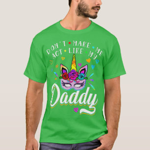Lass mich nicht so tun wie mein Papa, Niedlicher U T-Shirt