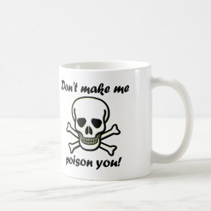 Lass mich nicht vergiften, lustiger Becher oder Re Tasse