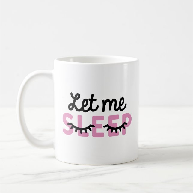 Lass mich schlafen kaffeetasse (Links)