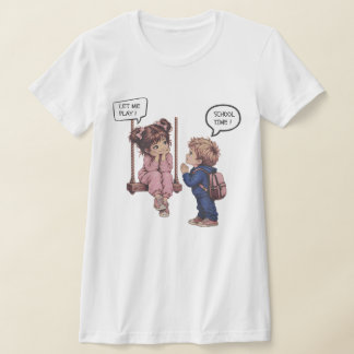 Lass mich spielen! Schulzeit — Süße Kinder zurück T-Shirt