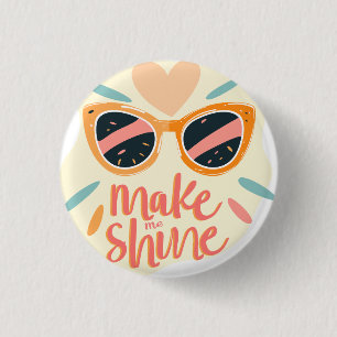 Lass mich strahlen Zitat Süße Retro-Sonnenbrille Button