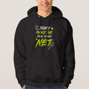 Lass mich zum Tennisspieler kommen Hoodie