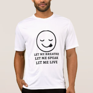 Lass mir atmen Ließ Ich sprechen Ließ Ich lebe T-Shirt