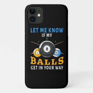 Lass mir Bescheid, wenn meine Bälle dir in die Que Case-Mate iPhone Hülle