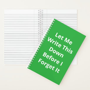 Lass mir das auf, bevor ich es vergesse notizbuch