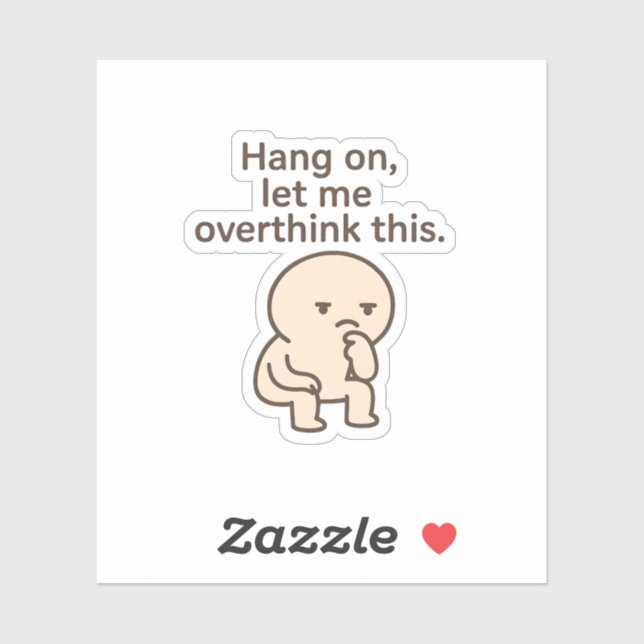 Lass mir das überdenken aufkleber (Blatt)