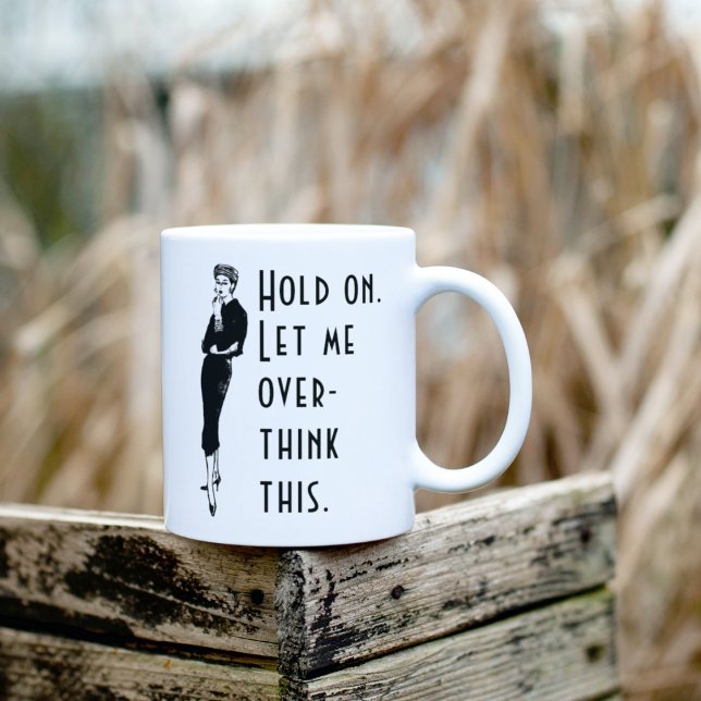 Lass mir, diese Frau mit überdenkender Lady zu übe Kaffeetasse (Von Creator hochgeladen)