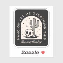 Lass mir, diesen Überdenker zu überdenken