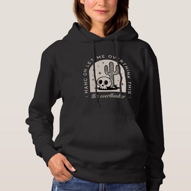 Lass mir, diesen Überdenker zu überdenken Hoodie (Vorderseite)